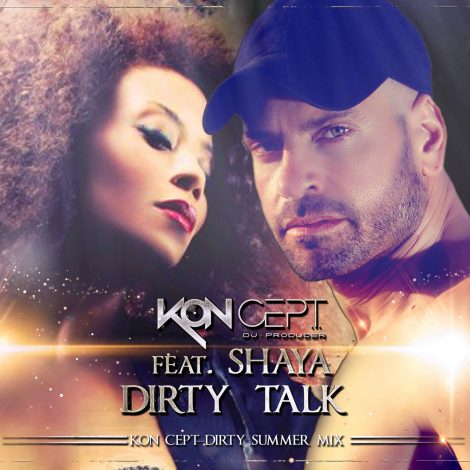 Dirty Talk (Kon Cept Dirty Summer Mix)